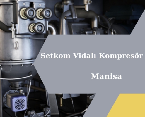 Setkom Vidalı Kompresör Servisi Manisa